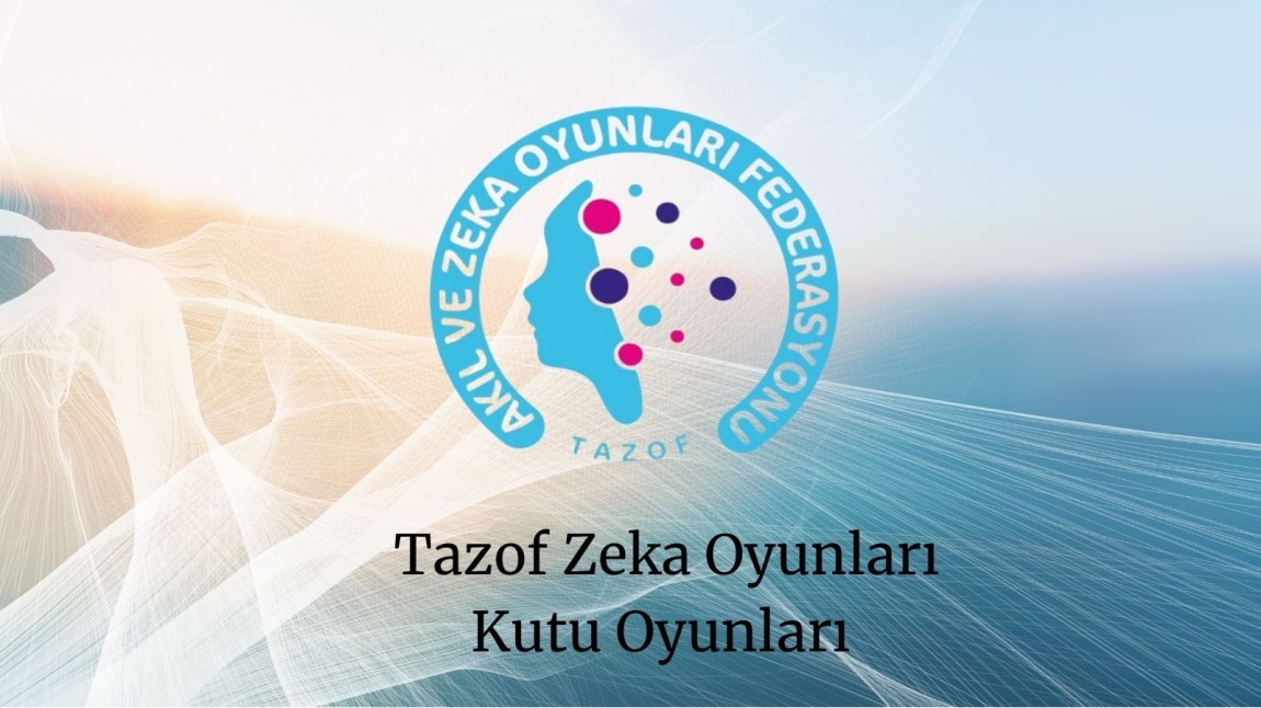 Tazof Zeka Oyunları Kutu Oyunları Kategorisinde Okulumuz Öğrencilerinden Büyük Başarı